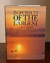 In Pursuit Of The Largest - Terry Hearn