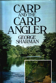 Carp and the Carp Angler - George Sharman