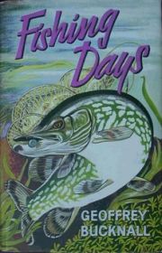Fishing Days - Author: Geoffrey Bucknall