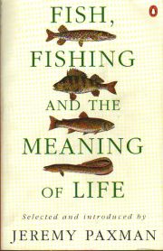 Fish, Fishing And The Meaning Of Life - Jeremy Paxman