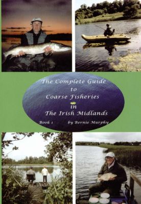 Complete Guide to Coarse Fisheries - Irish  Midlands - Berni